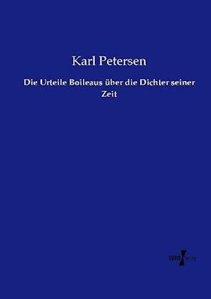 Die Urteile Boileaus über die Dichter seiner Zeit