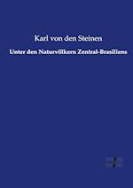 Unter den Naturvölkern Zentral-Brasiliens