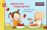 Allererste Fingerspiele - Lätzchen, Brei und Leckerei