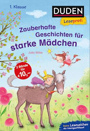 Duden Leseprofi - Zauberhafte Geschichten für starke Mädchen, 1. Klasse