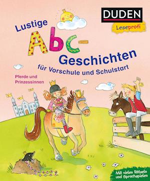 Duden Leseprofi - Lustige Abc-Geschichten für Vorschule und Schulstart