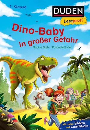 Duden Leseprofi - Dino-Baby in großer Gefahr, 1. Klasse