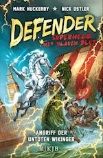 Defender - Superheld mit blauem Blut 02. Angriff der untoten Wikinger