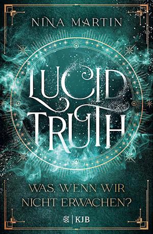 Lucid Truth - Was, wenn wir nicht erwachen?