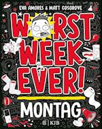Worst Week Ever  - Montag