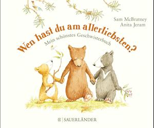 Wen hast du am allerliebsten?