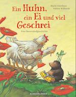 Ein Huhn, ein Ei und viel Geschrei