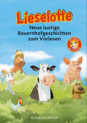 Lieselotte Neue lustige Bauernhofgeschichten