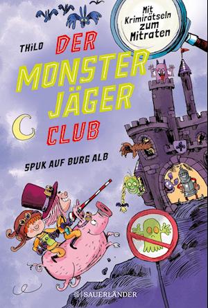 Der Monsterjäger-Club 2 - Spuk auf Burg Alb