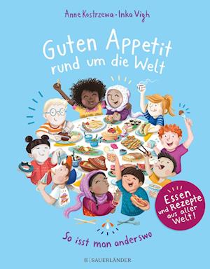 Guten Appetit rund um die Welt