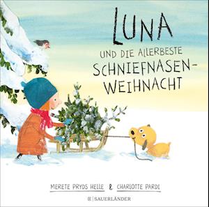Luna und die allerbeste Schniefnasen-Weihnacht