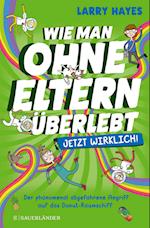 Wie man ohne Eltern überlebt - jetzt wirklich! Der phänomenal abgefahrene Angriff auf das Donut-Raumschiff