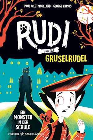 Rudi und das Gruselrudel ¿ Ein Monster in der Schule