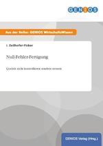 Null-Fehler-Fertigung