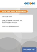 Durchgängige Daten für die Produktionsplanung