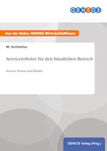 Serviceroboter für den häuslichen Bereich