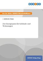 Der Energiepass für Gebäude und Wohnungen