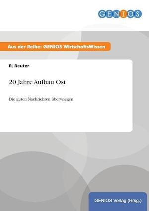 20 Jahre Aufbau Ost