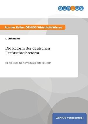 Die Reform der deutschen Rechtschreibreform