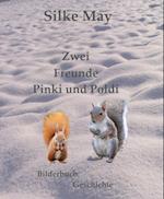 Zwei Freunde Pinki und Poldi