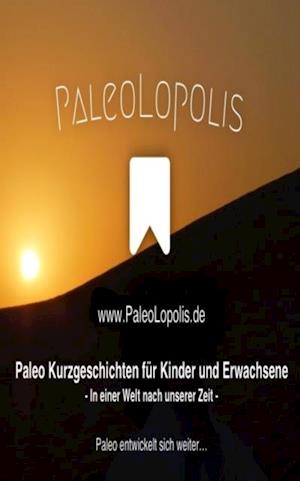 PaleoLopolis - Paleo Entwickelt Sich Weiter...