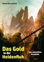 Das Gold in der Heidenfluh