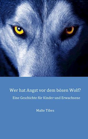 Wer Hat Angst VOR Dem Bosen Wolf?