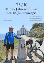 75/10 - Mit 75 Jahren Am Ziel Des 10. Jakobsweges