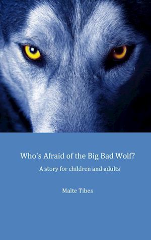 Who's Afraid of the Big Bad Wolf?