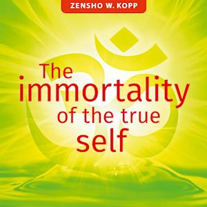 The immortality of the true self