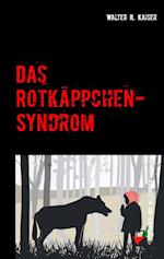 Das Rotkäppchen-Syndrom