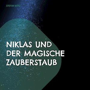 Niklas und der magische Zauberstaub