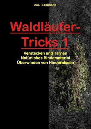 Waldläufer-Tricks 1