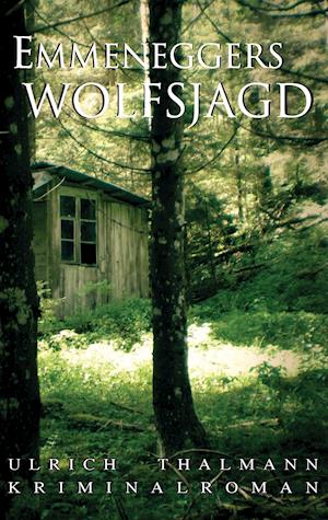 Emmeneggers Wolfsjagd