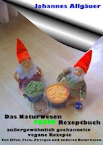 Das Naturwesen Pesto Rezeptbuch