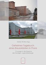 Geheimes Tagebuch Eines Bausoldaten in Prora