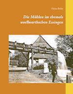 Die Mühlen im ehemals woellwarthschen Essingen