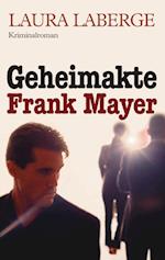 Geheimakte Frank Mayer