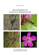 Naturfotografie mit Superzoom-Bridgekameras