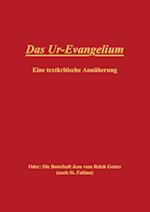 Das Ur-Evangelium, Eine textkritische Annäherung