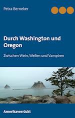 Durch Washington und Oregon