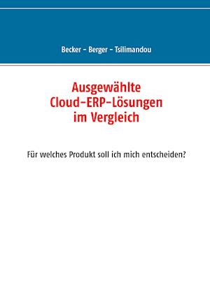 Ausgewählte Cloud-ERP-Lösungen im Vergleich