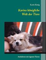 Karins königliche Welt der Tiere