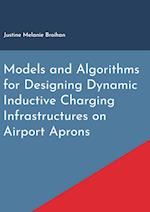 Models and Algorithms for Designing Dynamic Inductive Charging Infrastructures on Airport Aprons