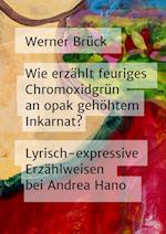 Wie erzählt feuriges Chromoxidgrün an opak gehöhtem Inkarnat? Lyrisch-expressive Erzählweisen bei Andrea Hano