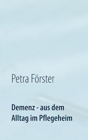 Demenz - Aus Dem Alltag Im Pflegeheim