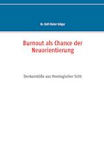 Burnout als Chance der Neuorientierung