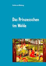 Das Prinzesschen Im Walde