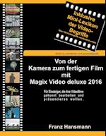 Von der Kamera zum fertigen Film mit Magix Video deluxe 2016