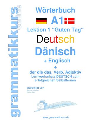 Wörterbuch Deutsch - Dänisch - Englisch Niveau A1